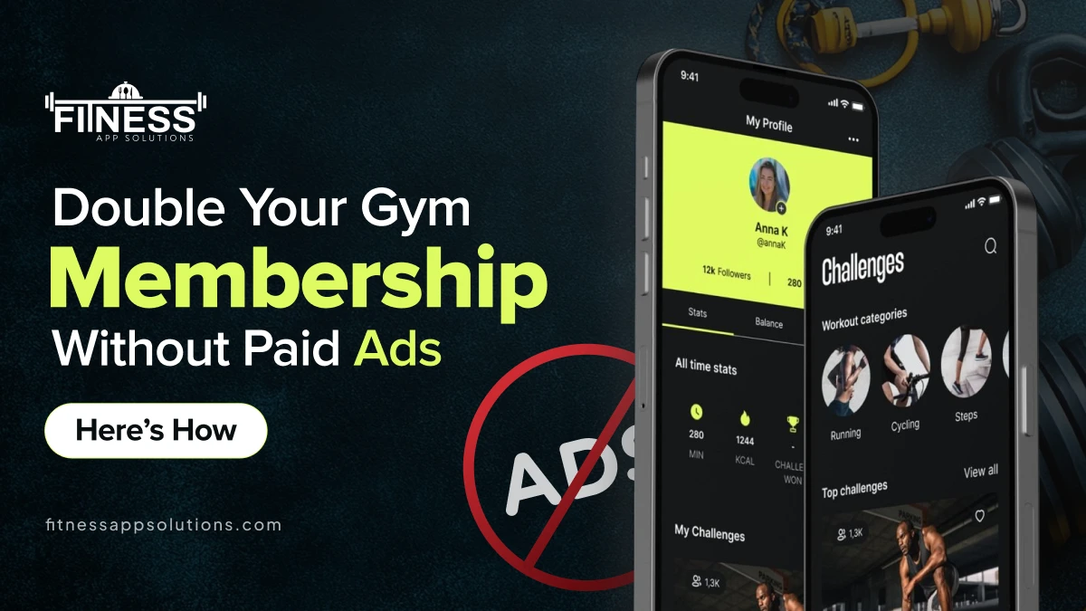 Increase-Gym-Membership|FitnessAppSolutions|
