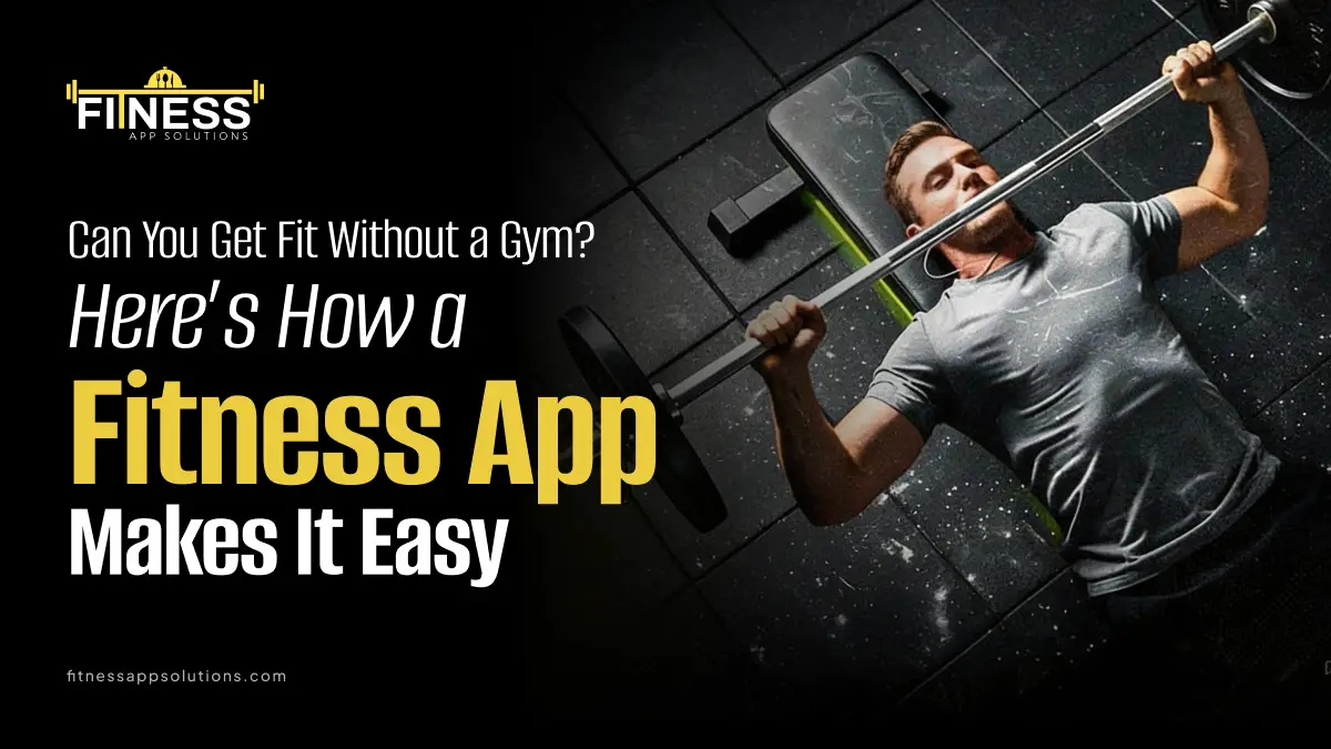 Get Fit Without a Gym|FitnessAppSolutions|